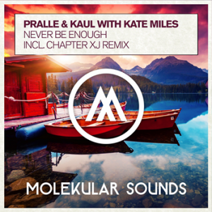 Kate Miles ft. Pralle & Kaul - Never Be Enough (Chapter XJ Extended Mix).mp3