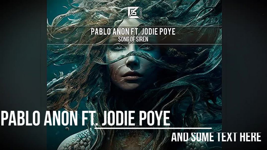 Pablo Anon ft. Jodie Poye - Song of Siren (Extended Mix)