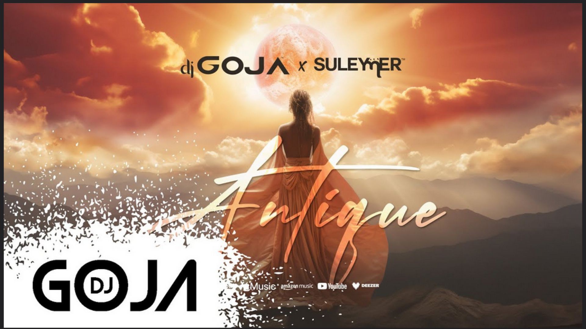 Dj Goja x Suleymer - Antique ( Official Single )