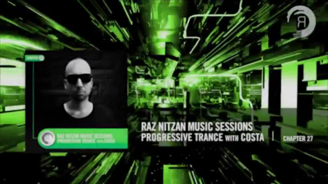 Raz Nitzan Music Sessions - Progressive Trance with Costa (Chapter 27)