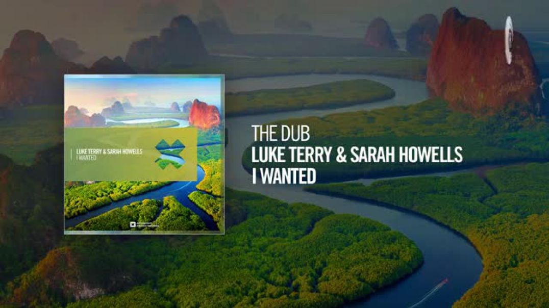 The Dub: Luke Terry & Sarah Howells - I Wanted