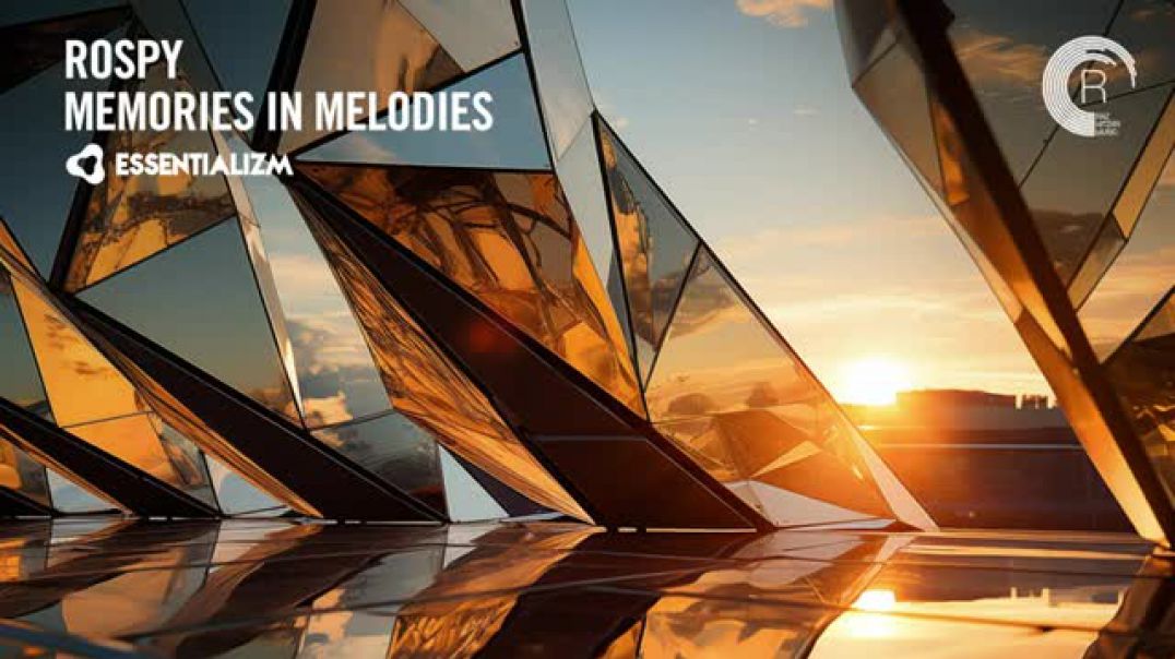 PROGRESSIVE TRANCE Rospy - Memories In Melodies [Essentializm]