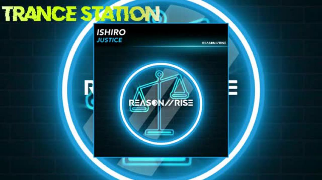 Ishiro - Justice (Extended Mix) [REASON II RISE MUSIC]