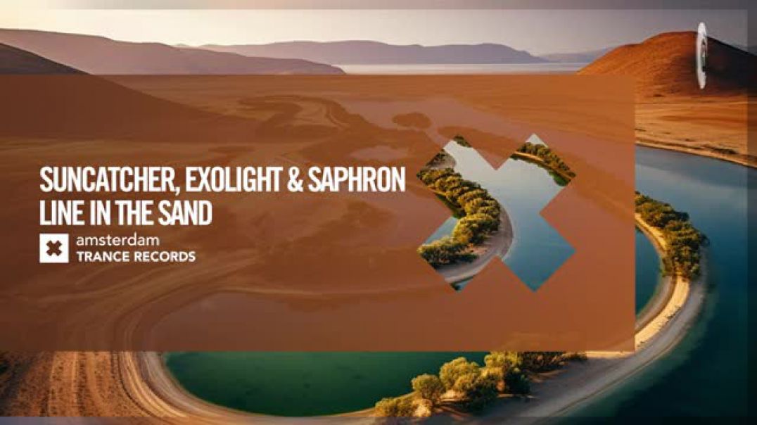 Suncatcher Exolight & Saphron - Line In The Sand [Amsterdam Trance]