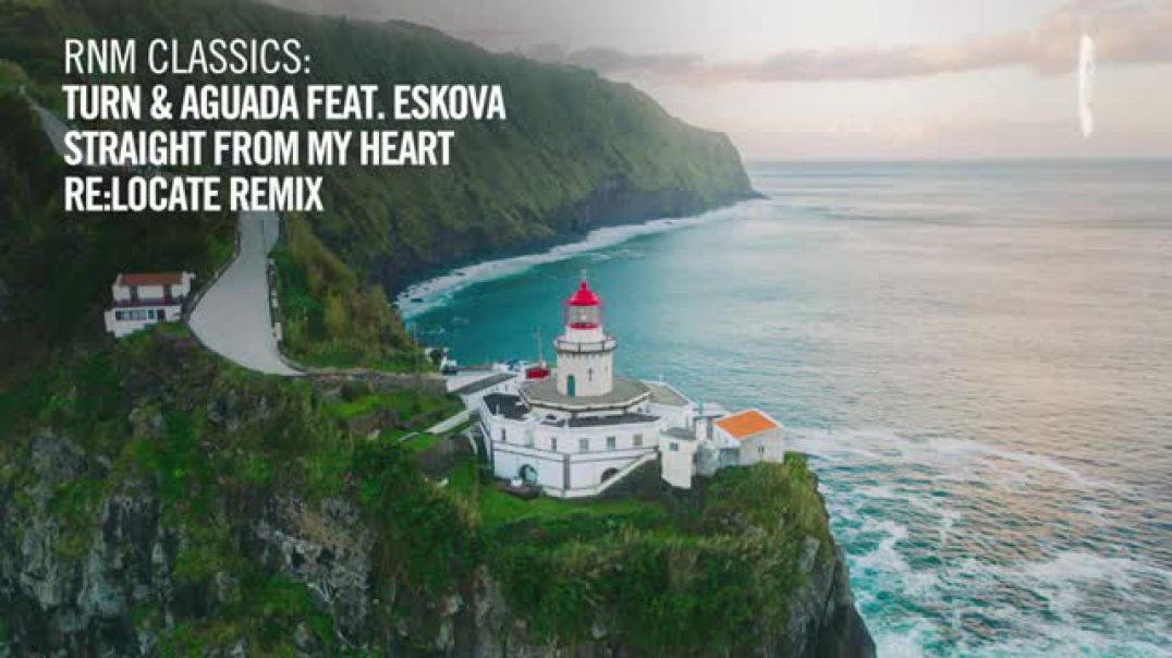 Turn & Aguada feat. Eskova - Straight From My Heart (ReLocate Remix) [VOCAL TRANCE CLASSICS]