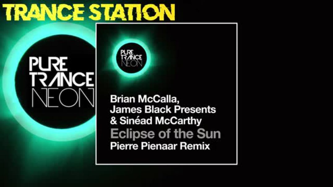 Brian McCalla James Black Presents & Sinéad McCarthy - Eclipse Of The Sun (Pierre Pienaar Remix)