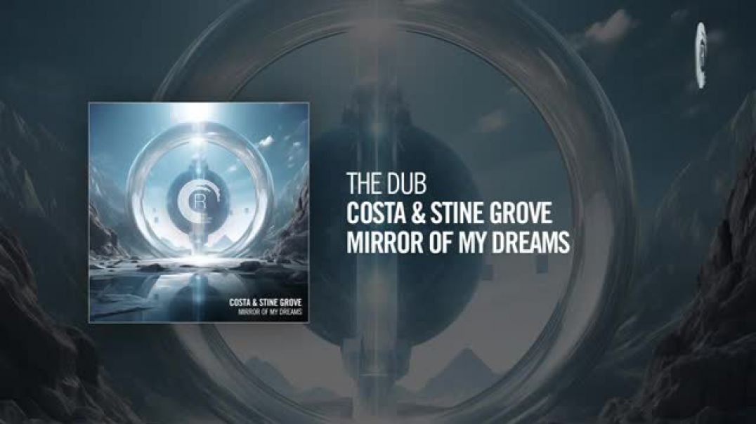 The Dub Costa & Stine Grove - Mirror Of My Dreams