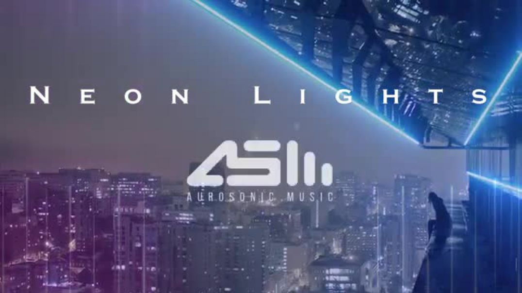 Aurosonic, Denis Karpinskiy, Louise Browne - Neon Lights (Official Music Video)