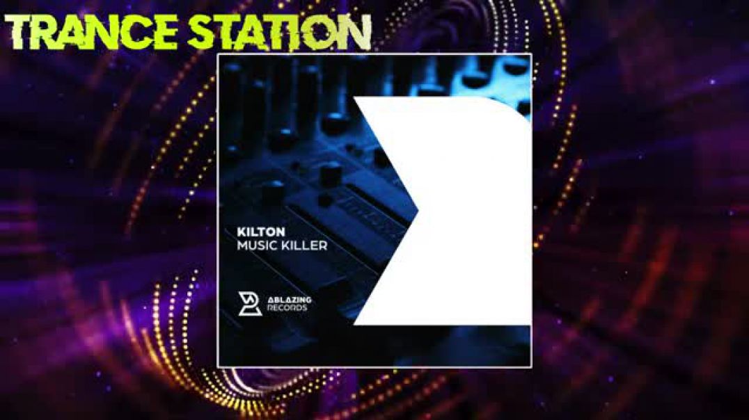 Kilton - Music Killer (Extended Mix) [ABLAZING RECORDS]