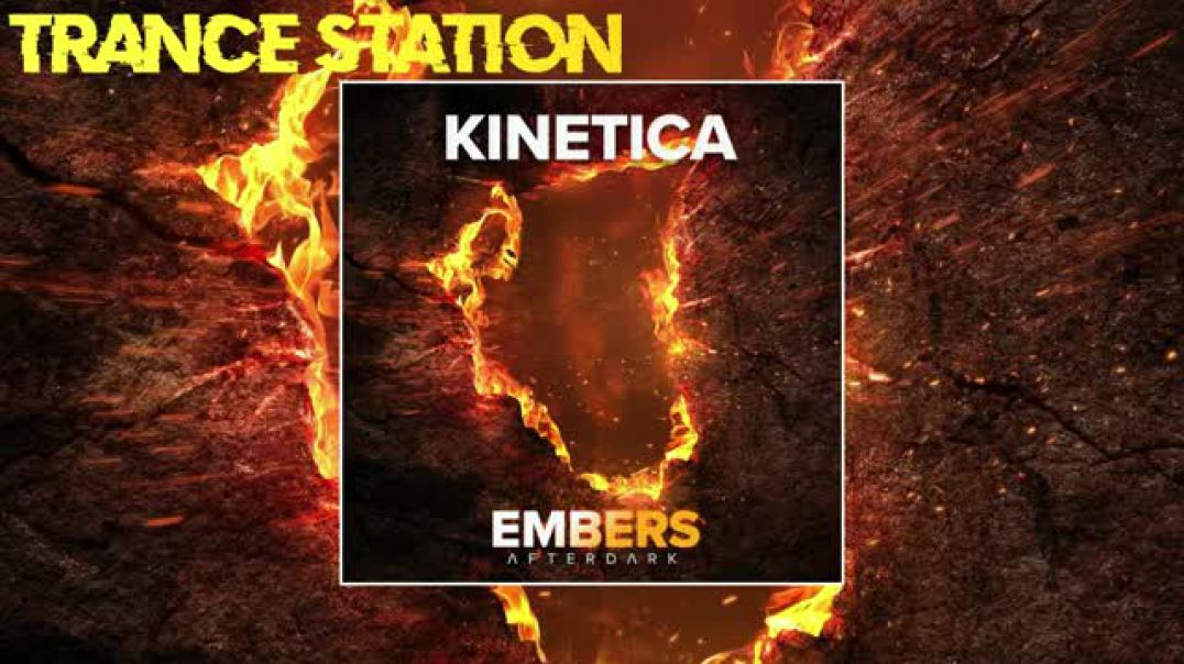 KINETICA - Embers (Extended Mix) [AFTERDARK]