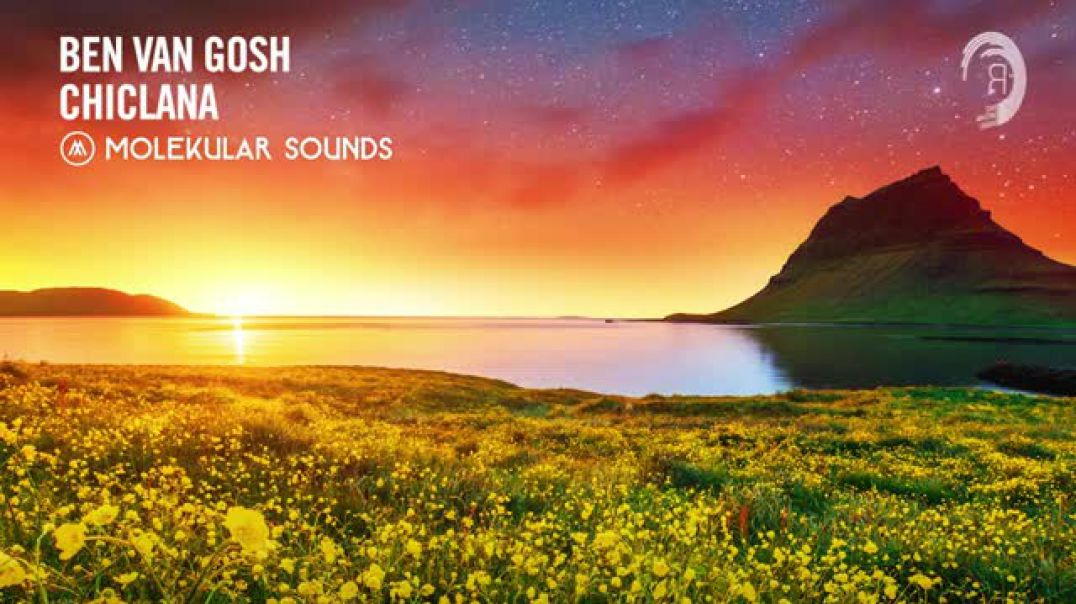 Ben van Gosh - Chiclana [Molekular Sounds] Extended