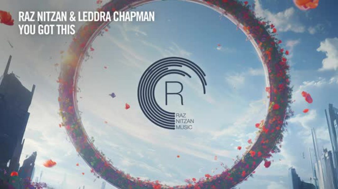 Raz Nitzan & Leddra Chapman - You Got This [RNM] + LYRICS