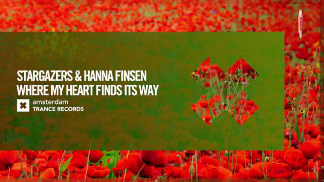 Stargazers & Hanna Finsen - Where My Heart Finds Its Way [Amsterdam Trance] Extended