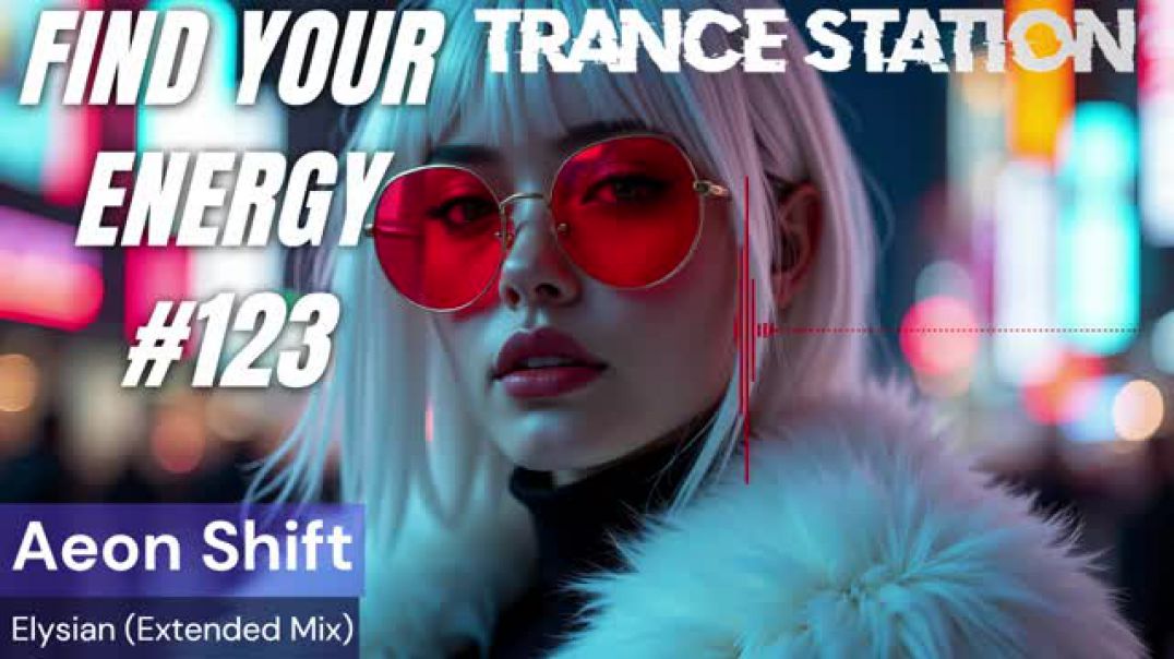 Find Your Energy 123 - Uplifting & Vocal Trance