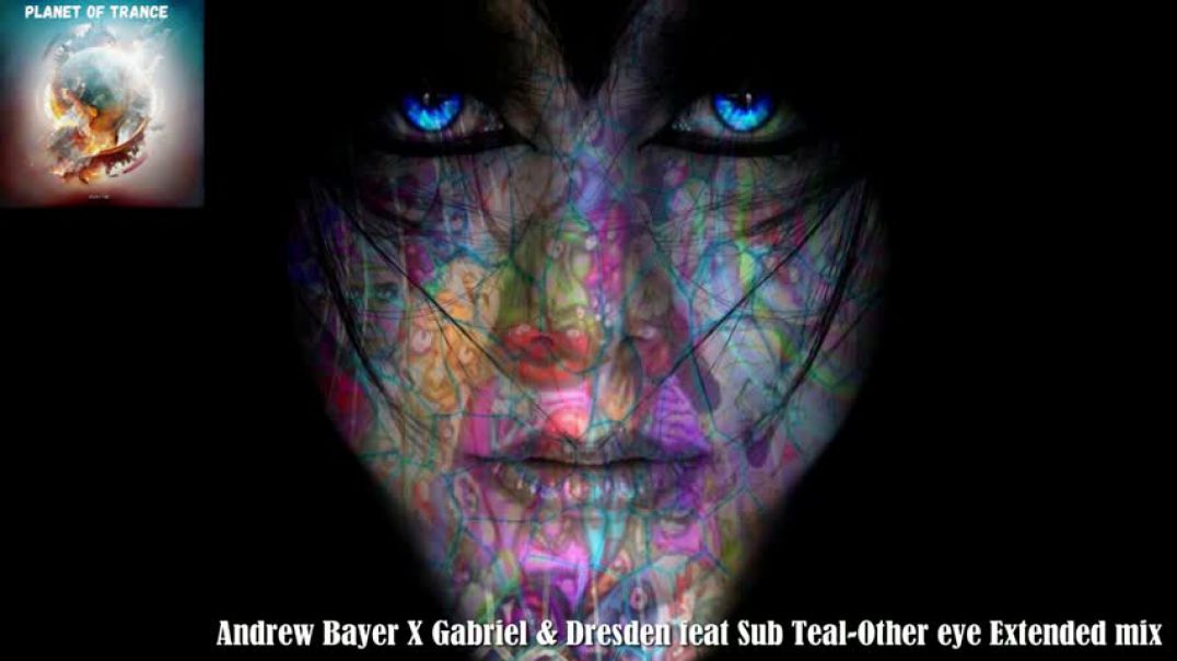 Gabriel & Dresden ft. Andrew Bayer ft. Sub Teal - Other Eye (Extended Mix)