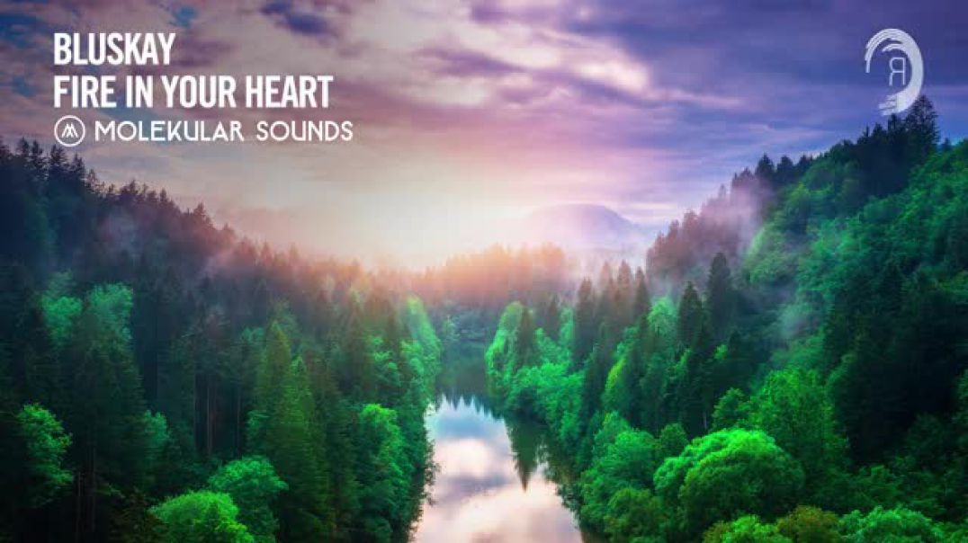 UPLIFTING TRANCE Bluskay - Fire In Your Heart [Molekular Sounds]