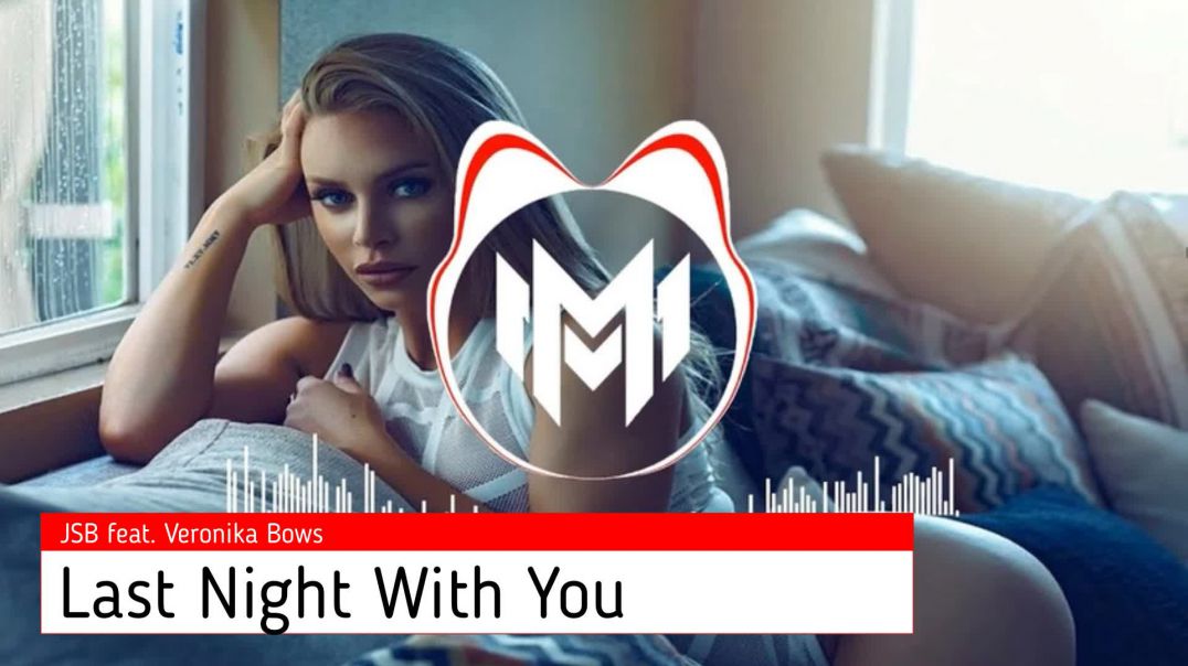 JSB feat. Veronika Bows — Last Night With You