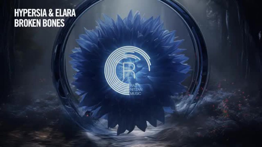 Hypersia & Elara - Broken Bones [RNM] Extended