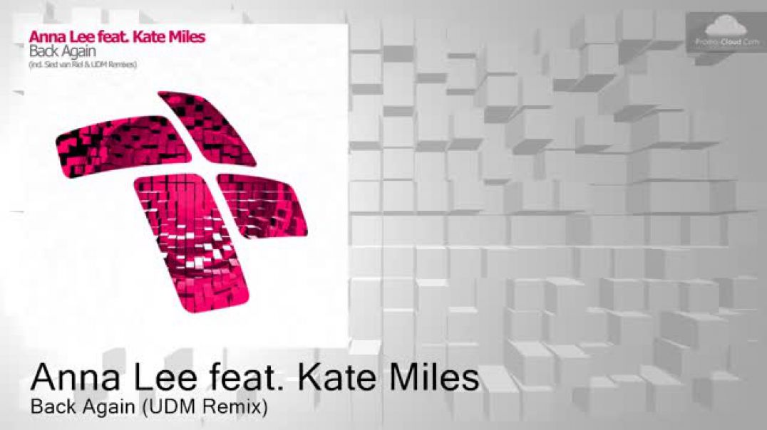 Anna Lee feat Kate Miles - Back Again UDM Remix