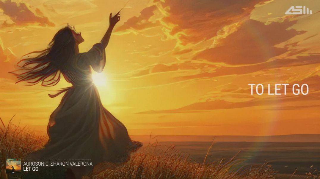 Aurosonic & Sharon Valerona - Let Go [AUROSONIC MUSIC]