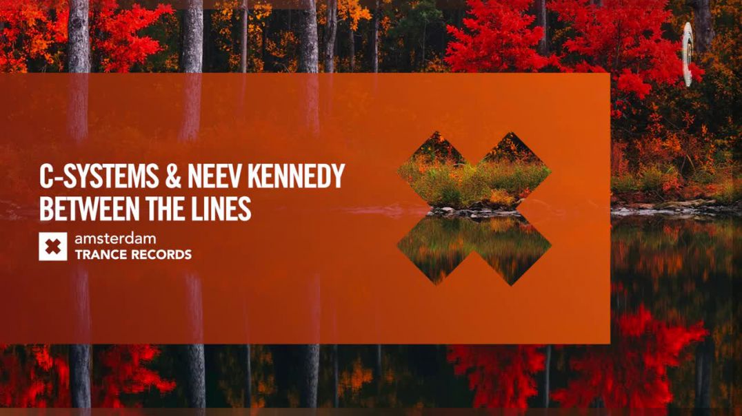 C-Systems & Neev Kennedy - Between The Lines [Amsterdam Trance] Extended